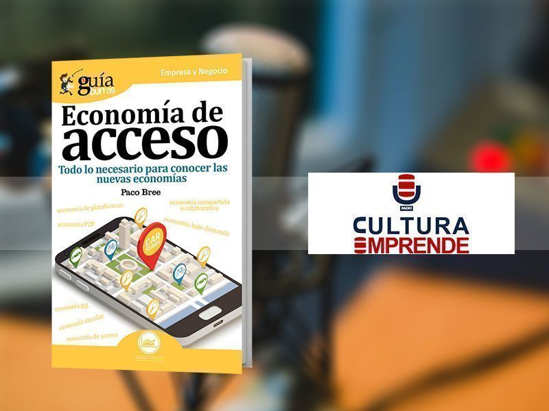 Francisco Bree habla del “GuíaBurros: Economía de acceso” en Cultura Emprende Radio