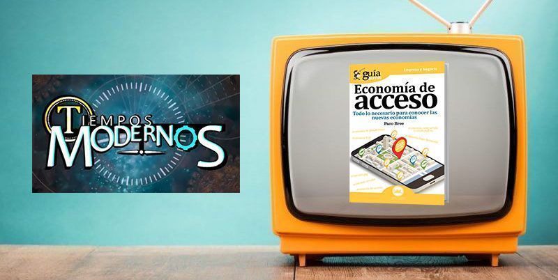 Paco Bree es entrevistado por su «GuíaBurros: Economía de acceso» en Tiempos Modernos
