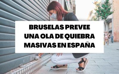 Bruselas presagia una ola de «quiebras» masivas en España