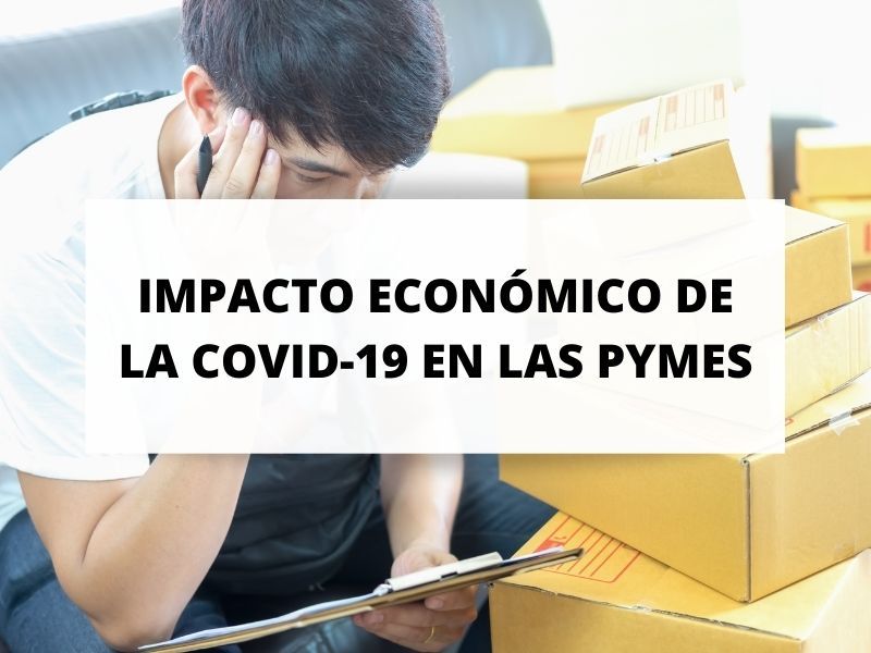 El impacto económico de la COVID-19 en las pymes españolas