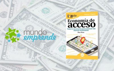 Economía de acceso: una nueva forma de emprender y crecer